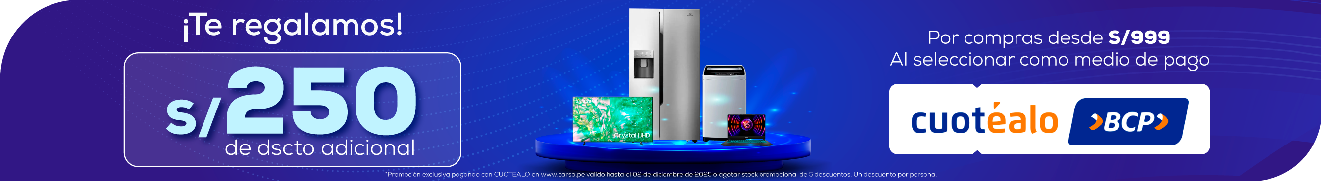 TE REGALAMOS S/100 DE DESCUENTO CON BLACK CARSA